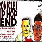 Interview With Author D.D.Turner discussing The Chronicles of a Hip Hop Legend literary series