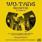 Event: Wu-Tang Revisited 20 Years On @TheJazzCafe - EXTRA DATE ADDED!