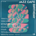 EVENT | THE JAZZ CAFE (@TheJazzCafe) CELEBRATE THEIR BIRTHDAY THIS WEEK WITH MUST-SEE EVENTS !
