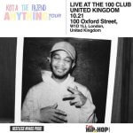 EVENT| KOTA THE FRIEND (@KotaTheFriend) LIVE AT THE 100 CLUB LONDON (@100clubLondon) OCTOBER 21ST