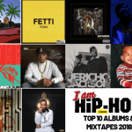 REVIEW | TOP 10 ALBUMS AND OFFICIAL MIXTAPES OF 2018