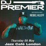 EVENT | DJ PREMIER (@REALDJPREMIER) LIVE AT THE JAZZ CAFE (@THEJAZZCAFE) 9TH MAY 2019