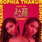 EVENT | SPOKEN WORD SENSATION SOPHIA THAKUR LIVE AT THE JAZZ CAFE 7TH NOVEMBER