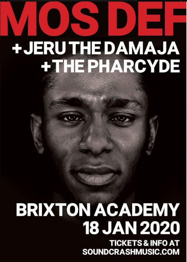 EVENT  MOS DEF, JERU THE DAMAJA & THE PHARCYDE LIVE AT BRIXTON ACADEMY JAN  18TH 2020 - I Am Hip-Hop Magazine