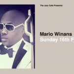 EVENT | MARIO WINANS LIVE AT THE JAZZ CAFE LONDON, FEBRUARY 16TH 2020