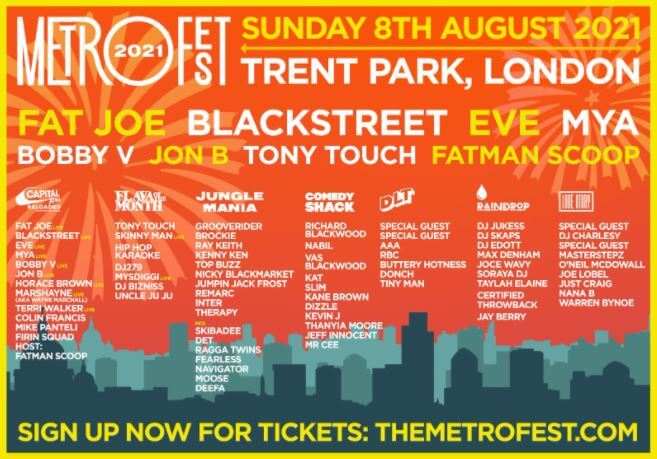 R&B AND HIP-HOP FESTIVAL METROFEST ANNOUNCE HEADLINERS INCLUDING FAT JOE, BLACKSTREET, EVE, MYA, JON B, BOBBY V + MORE FOR FESTIVAL AT TRENT PARK THIS AUGUST