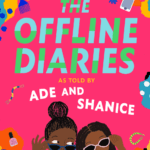 FINALLY... REPRESENTATION IN CHILDREN'S LITERATURE IS HERE 'THE OFFLINE DIARIES' BY YOMI ADEGOKE AND ELIZABETH UVIEBINENÉ AUTHORS OF SLAY IN YOUR LANE