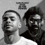 NEW MUSIC | CoN&KwAkE 'Eyes in the Tower'