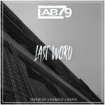 NEW MUISC | LAB79 - SKIRMISH X MANAGE X REAIN - LAST WORD