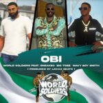 INTERVIEW | WORLD SOLDIER'S DISCUSS THEIR LATEST SINGLE 'OBI, SOLDIER OF NIGERIA'